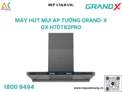 Máy hút mùi áp tường GrandX GX H70T82 Pro – Smart Inverter BLDC, Công suất hút 1150m³/h